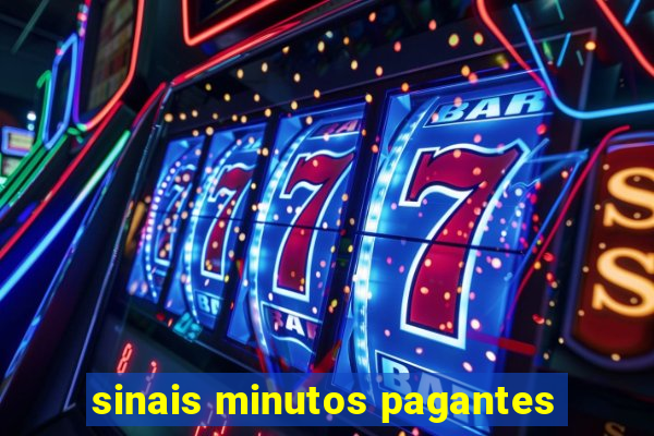 sinais minutos pagantes